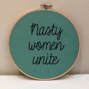 Nasty Women Unite Embroidery